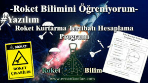 Roket Kurtarma Tertibatı Hesaplama Programı